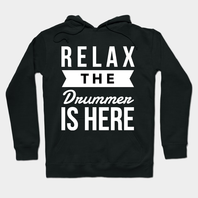 Relax the drummer is here Hoodie by captainmood